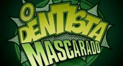Prévia: "Dentista Mascarado" registra baixa audiência nesta sexta (19)