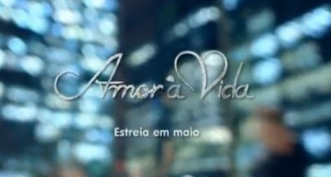 Divulgação: Confira o teaser da novela "Amor à Vida"