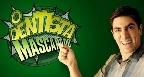 Audiência: "O Dentista Mascarado" bate recorde negativo na Globo