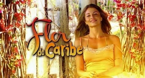 "Flor do Caribe" bate recorde de audiência e supera "Sangue Bom"