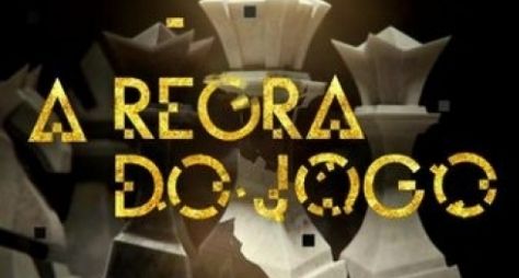 Preocupada, Globo antecipa grupo de discussão de A Regra do Jogo