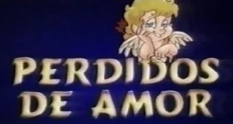 Perdidos de Amor: Uma novela escandalosamente romântica 