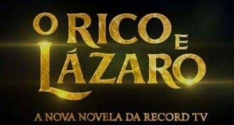 Confira a chamada de estreia de O Rico e Lázaro