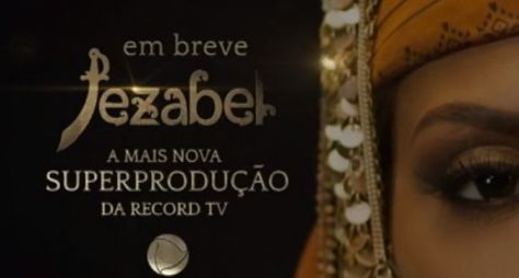 Teaser da novela Jezabel, a próxima novela da Record TV