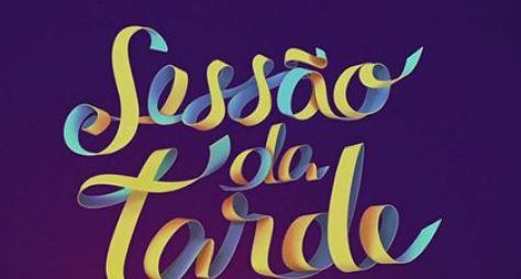 Sessão da Tarde estaria om os dias contados na programação da Globo