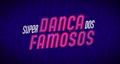 Semifinal da "Super Dança dos Famosos" começa neste domingo