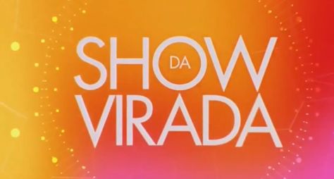 TV Globo muda o formato do "Show da Virada"
