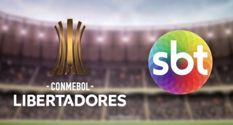 SBT prevê disputa intensa para manter a transmissão da Libertadores 