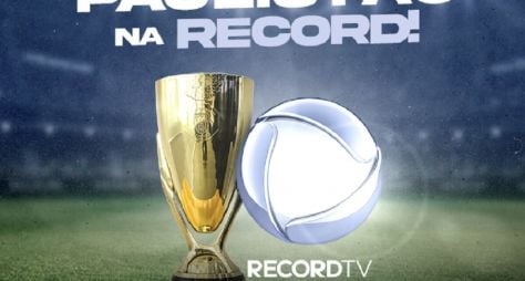 Record TV conquista quase dois dígitos com Campeonato Paulista