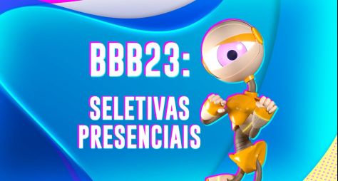 Seletiva para BBB 23 volta a ter entrevista presencial; veja as cidades