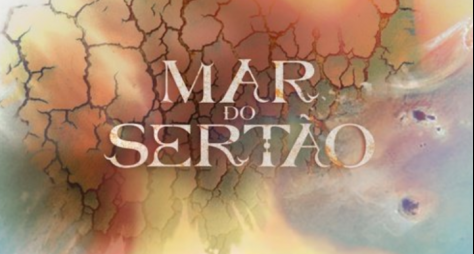 Conheça a música-tema de abertura de "Mar do Sertão"