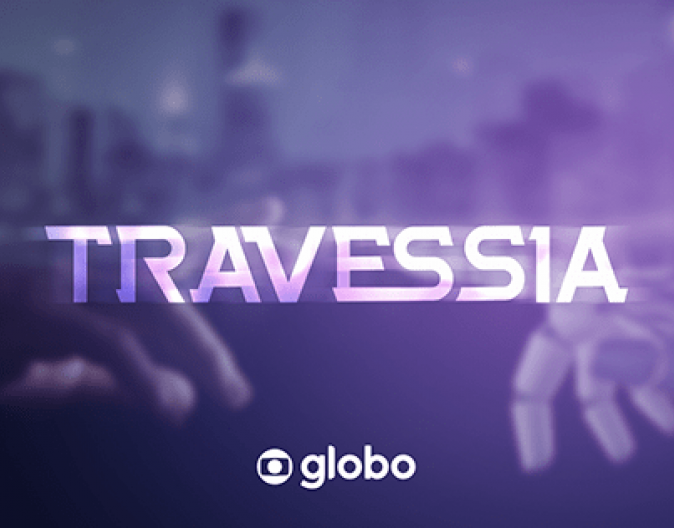 Globo usará estratégia de lançamento semelhante de "Pantanal" em "Travessia"