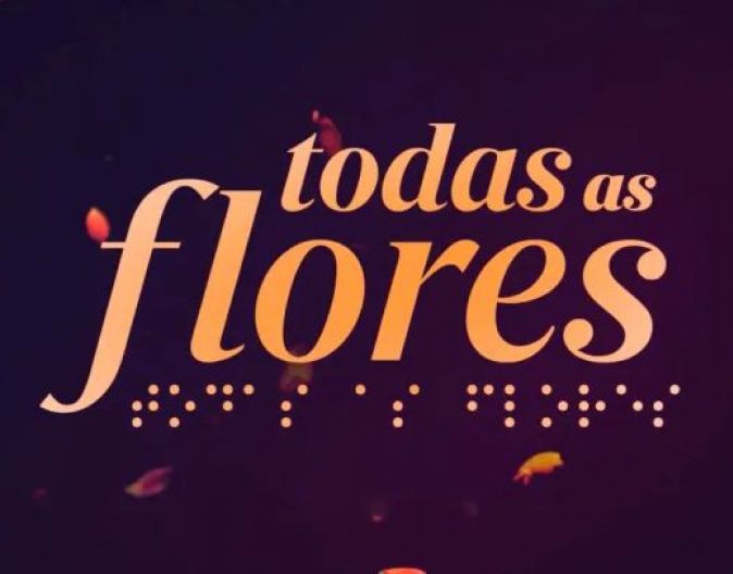 "Todas as Flores" pode ter lançamento adiado no Globoplay 