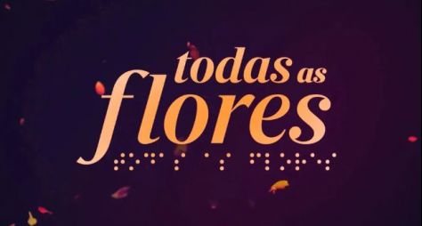 Confira atores que estão se reencontrando em "Todas as Flores"