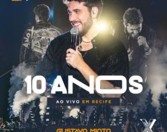 Gustavo Mioto lança primeira parte do DVD "10 anos Ao Vivo em Recife"