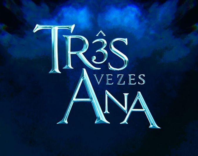 SBT estreia a novela inédita “Três Vezes Ana” na próxima segunda-feira (30)