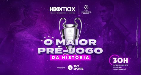 HBO Max anuncia o 'Maior Pré-jogo da História' para a final da UEFA Champions League 2023
