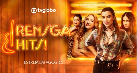 Rensga Hits! já tem data de estreia na TV Globo