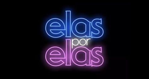 Saiba qual será a canção que será tema do remake de "Elas por Elas"