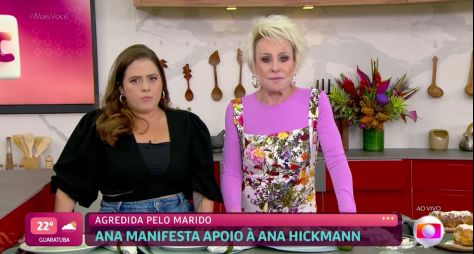 Mais Você: Ana Maria Braga manifesta apoio à Ana Hickmann, agredida pelo marido