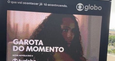 Globo altera o título da próxima novela das seis: "Garota do Momento"