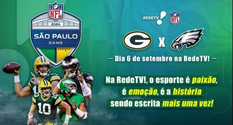 RedeTV! celebra sucesso da parceria com a NFL e anuncia transmissão de jogo histórico na Arena Corinthians