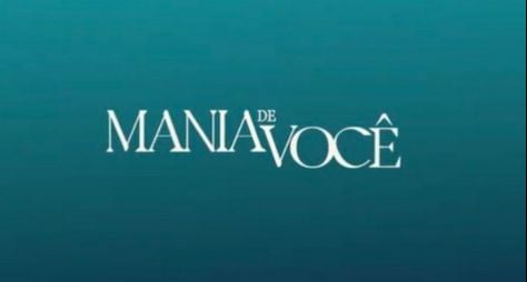 Globo apresenta logo provisória de "Mania de Você", nova novela de João Emanuel Carneiro