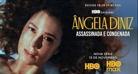 HBO divulga trailer e pôster oficial de Ângela Diniz: Assassinada e Condenada