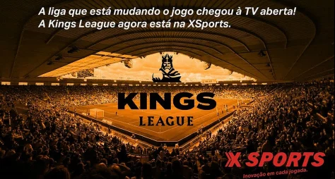 Xsports celebra marco histórico e anuncia transmissão da Kings League Brazil na TV aberta