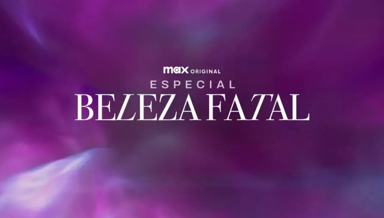 Beleza Fatal. Foto: Divulgação