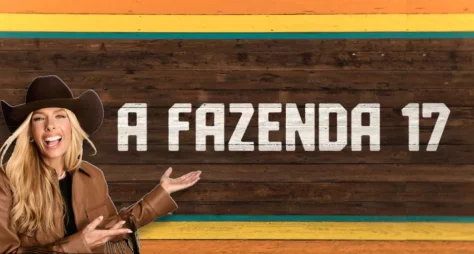 Ibope de 'A Fazenda 17' supera edição anterior e anima a Record